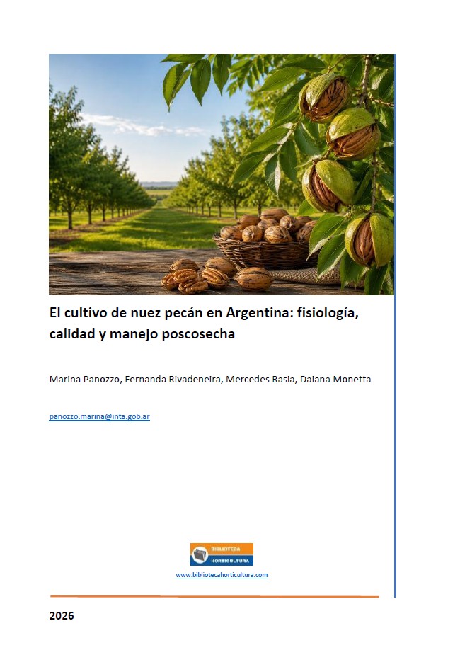 El cultivo de nuez pecán en Argentina: fisiología, calidad y manejo poscosecha
